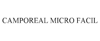 CAMPOREAL MICRO FACIL