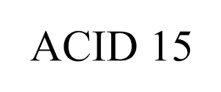 ACID 15