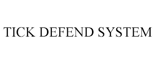 TICK DEFEND SYSTEM