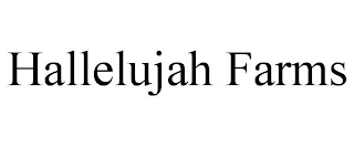 HALLELUJAH FARMS