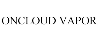 ONCLOUD VAPOR