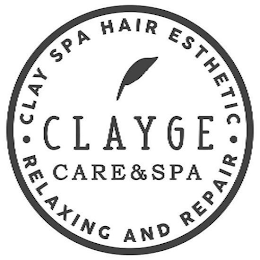 CLAYGE CARE & SPA · CLAY SPA HAIR ESTHETIC · RELAXING AND REPAIR