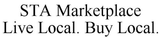 STA MARKETPLACE LIVE LOCAL. BUY LOCAL.