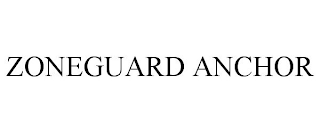 ZONEGUARD ANCHOR