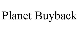 PLANET BUYBACK