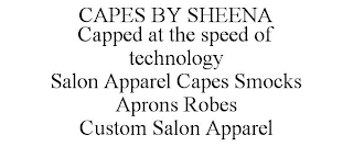 CAPES BY SHEENA CAPPED AT THE SPEED OF TECHNOLOGY SALON APPAREL CAPES SMOCKS APRONS ROBES CUSTOM SALON APPAREL