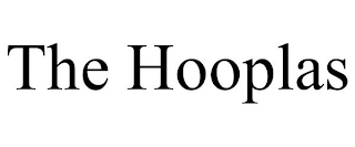 THE HOOPLAS