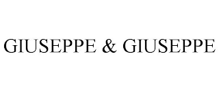 GIUSEPPE & GIUSEPPE