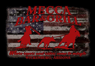 MECCA BAR & GRILL WHERE ROPERS AND RIDERS COME TO MINGLE WICKENBURG, ARIZONA