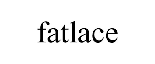 FATLACE