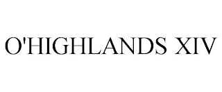 O'HIGHLANDS XIV