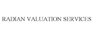 RADIAN VALUATION SERVICES