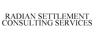 RADIAN SETTLEMENT CONSULTING SERVICES