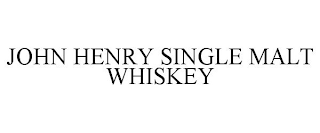 JOHN HENRY SINGLE MALT WHISKEY