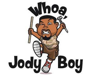 WHOA JODY BOY!