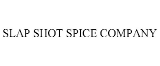 SLAP SHOT SPICE COMPANY