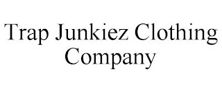 TRAP JUNKIEZ CLOTHING COMPANY