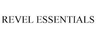 REVEL ESSENTIALS