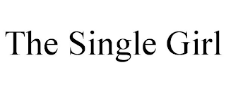 THE SINGLE GIRL