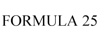 FORMULA 25