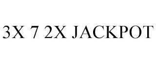 3X 7 2X JACKPOT