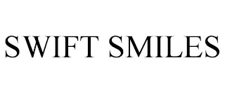 SWIFT SMILES