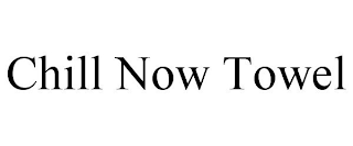 CHILL NOW TOWEL