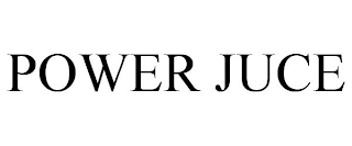 POWER JUCE