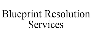 BLUEPRINT RESOLUTION SERVICES