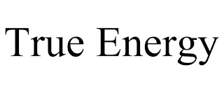 TRUE ENERGY