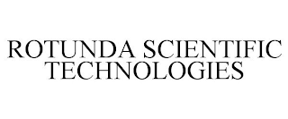 ROTUNDA SCIENTIFIC TECHNOLOGIES