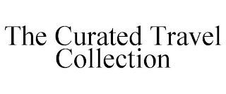 THE CURATED TRAVEL COLLECTION