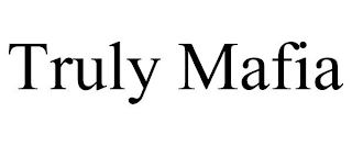 TRULY MAFIA