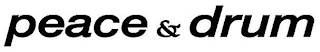PEACE & DRUM