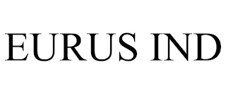 EURUS IND