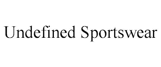 UNDEFINED SPORTSWEAR