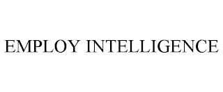 EMPLOY INTELLIGENCE