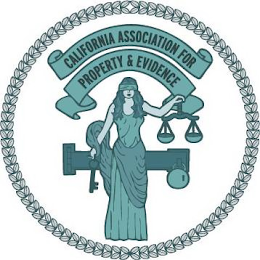 CALIFORNIA ASSOCIATION FOR PROPERTY & EVIDENCE
