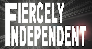 FIERCELY INDEPENDENT