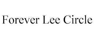 FOREVER LEE CIRCLE