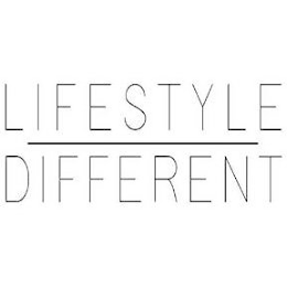 LIFESTYLE DIFFERENT