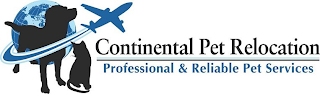 CONTINENTAL PET RELOCATION PROFESSIONAL& RELIABLE PET SERVICES