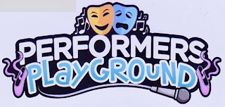 PERFORMERS PLAYGROUND