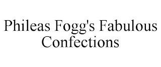 PHILEAS FOGG'S FABULOUS CONFECTIONS