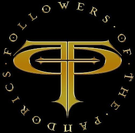 FOLLOWERS OF THE PANDORICS FOTP