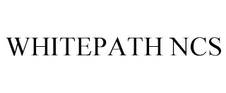 WHITEPATH NCS