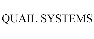 QUAIL SYSTEMS