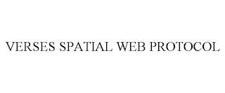 VERSES SPATIAL WEB PROTOCOL