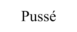 PUSSÉ