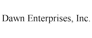 DAWN ENTERPRISES, INC.